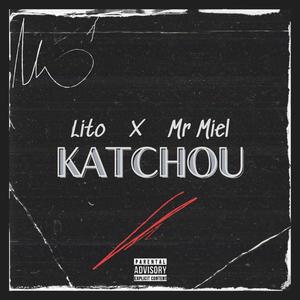 KATCHOU (feat. Mr Miel) [Explicit]