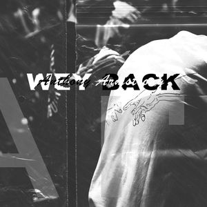 Wey Back (Explicit)