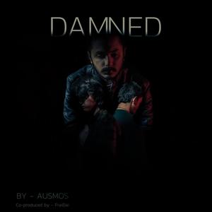 Damned (feat. FraiDai) (Explicit)