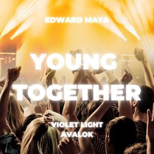 YOUNG TOGETHER (feat. Violet Light, Avalok)