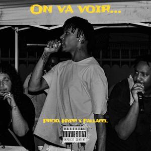 On va voir (Explicit)