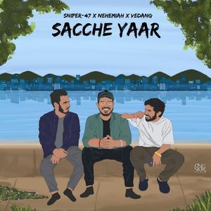 Sacche Yaar(feat. Nehemiah bower & Vedang Gaikwad)