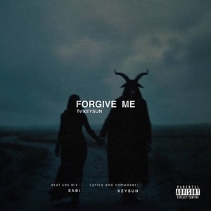 Forgive Me (Explicit)