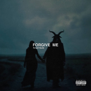 Forgive Me (Explicit)