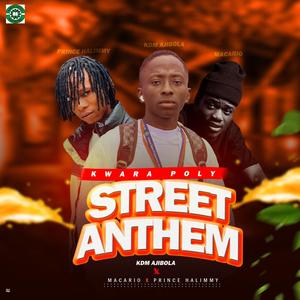 Kwara Poly Street Anthem (feat. Macario & Prince Halimmy) (Explicit)
