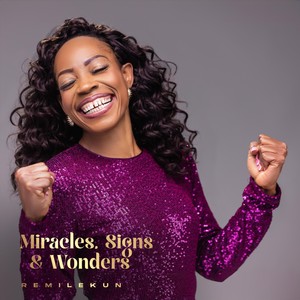 Miracles, Signs and Wonders