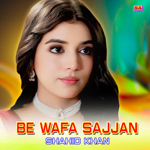 Be Wafa Sajjan