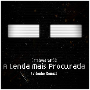 A Lenda Mais Procurada (Remix)