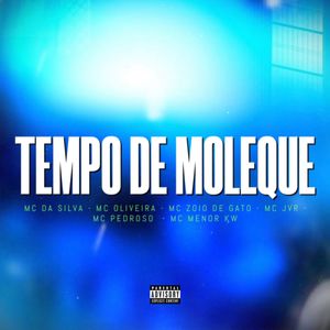 Tempo de Moleque (Explicit)