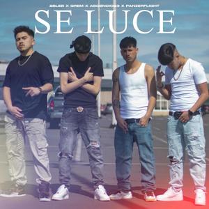Se Luce (feat. Panzerflight, Ascencio23 & GremLean) (Explicit)