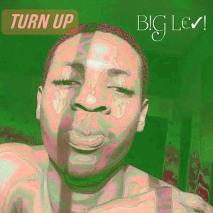 Turn Up (Explicit)