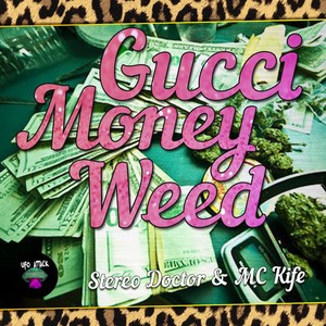 Gucci, Money, W**d