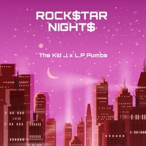 ROCK$tAR NIGHT$ (feat. L.P Pumba) [Explicit]