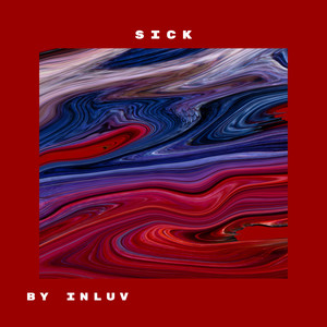 Sick (Explicit)