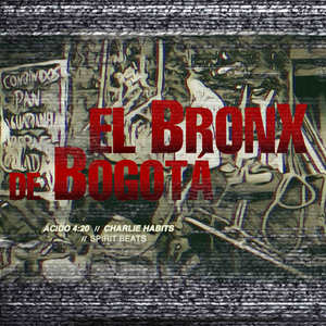 El Bronx de Bogotá (Explicit)