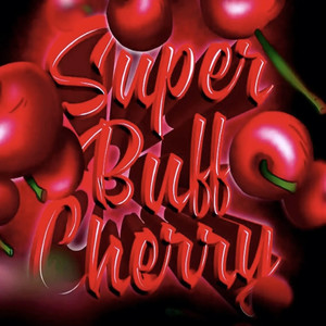 Super Buff Cherry (Explicit)