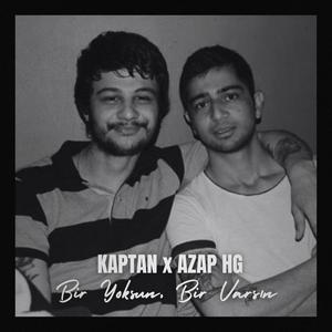 Bir Yoksun, Bir Varsın (feat. Azap HG)