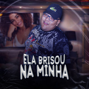 Ela Brisou na Minha (Explicit)