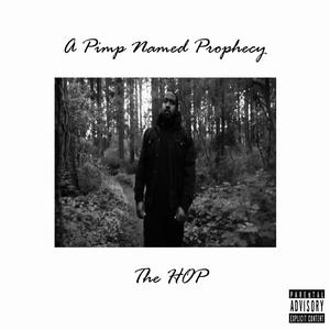 A Pimp Named Prophecy (Explicit)