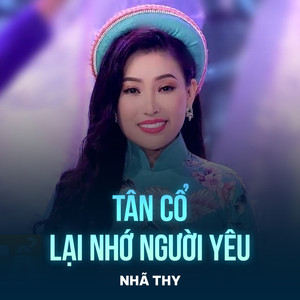 Tân Cổ Lại Nhớ Người Yêu