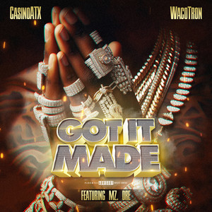 Got It Made (Explicit)