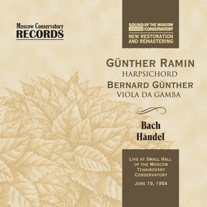 Günther Ramin. Live at Small Hall of the Moscow Tchaikovsky Conservatory, 1954