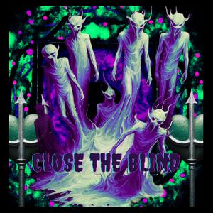 Close The Blind