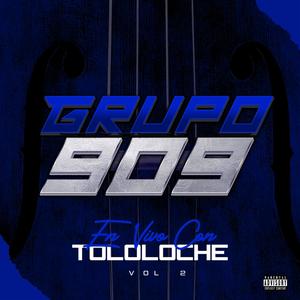 Grupo 909 Con Tololoche, Vol. 2 (En Vivo) -EP