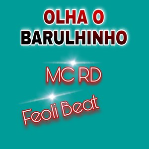 OLHA O BARULHINHO (Explicit)