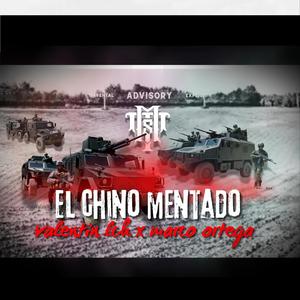 EL CHINO MENTADO (feat. Valentin LCH & Marco Ortega) (Explicit)