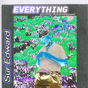 EVERYTHING (Explicit)