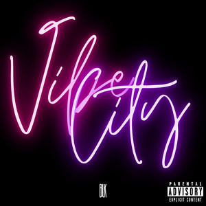 Vibe City (Explicit)