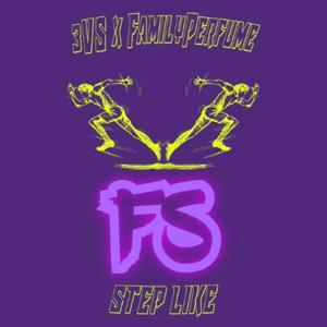 Step Like (feat. 3vs & familyperfume) [Fusion Season Remix] [Explicit]