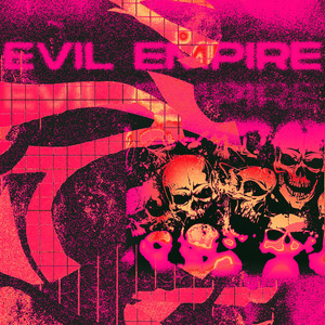 Evil Empire (feat. joshvdr) (Explicit)