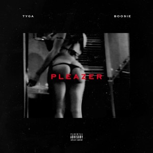 Pleazer (Explicit)
