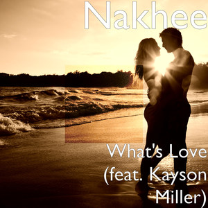 What's Love (feat. Kayson Miller)