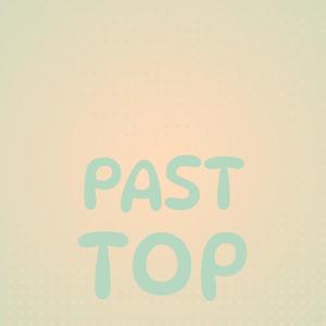 Past Top