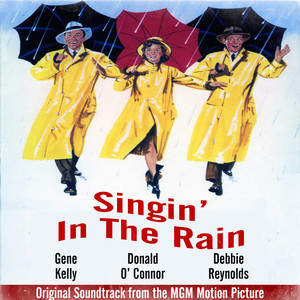 Singin' In The Rain (Original Soundtrack from the MGM Motion Picture)