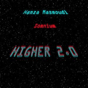 Higher 2.0 (feat Somnium)