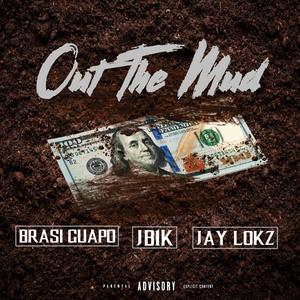 Out the mud (feat. Jb1k & Jayloks) [Explicit]