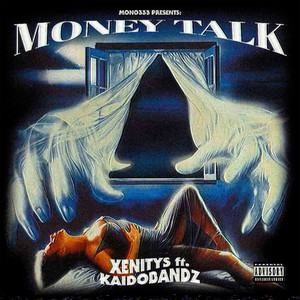 MONEY TALK (ft. KAIDO BANDZ) [Explicit]