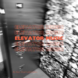 Elevator Music (Explicit)