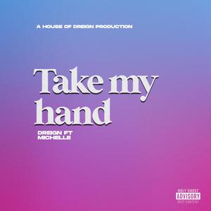 Take My Hand (feat. Michelle Kyalisiima)