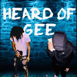 HEARD OF GEE (Explicit)