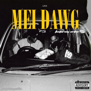 Mei Dawg (Explicit)