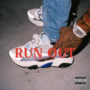 Run Out (Explicit)
