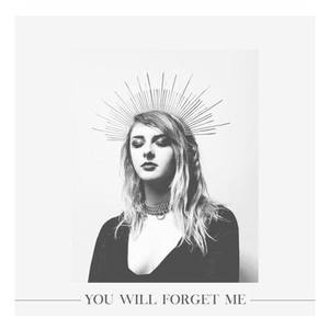 you will forget me