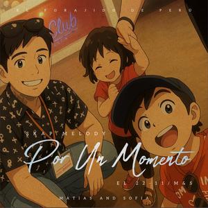 Por Un Momento (M&S) (Explicit)