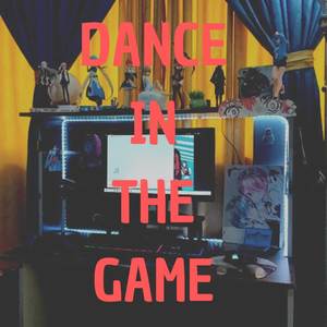 Dance in the Game