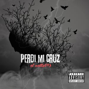 PERDI MI CRUZ (Explicit)